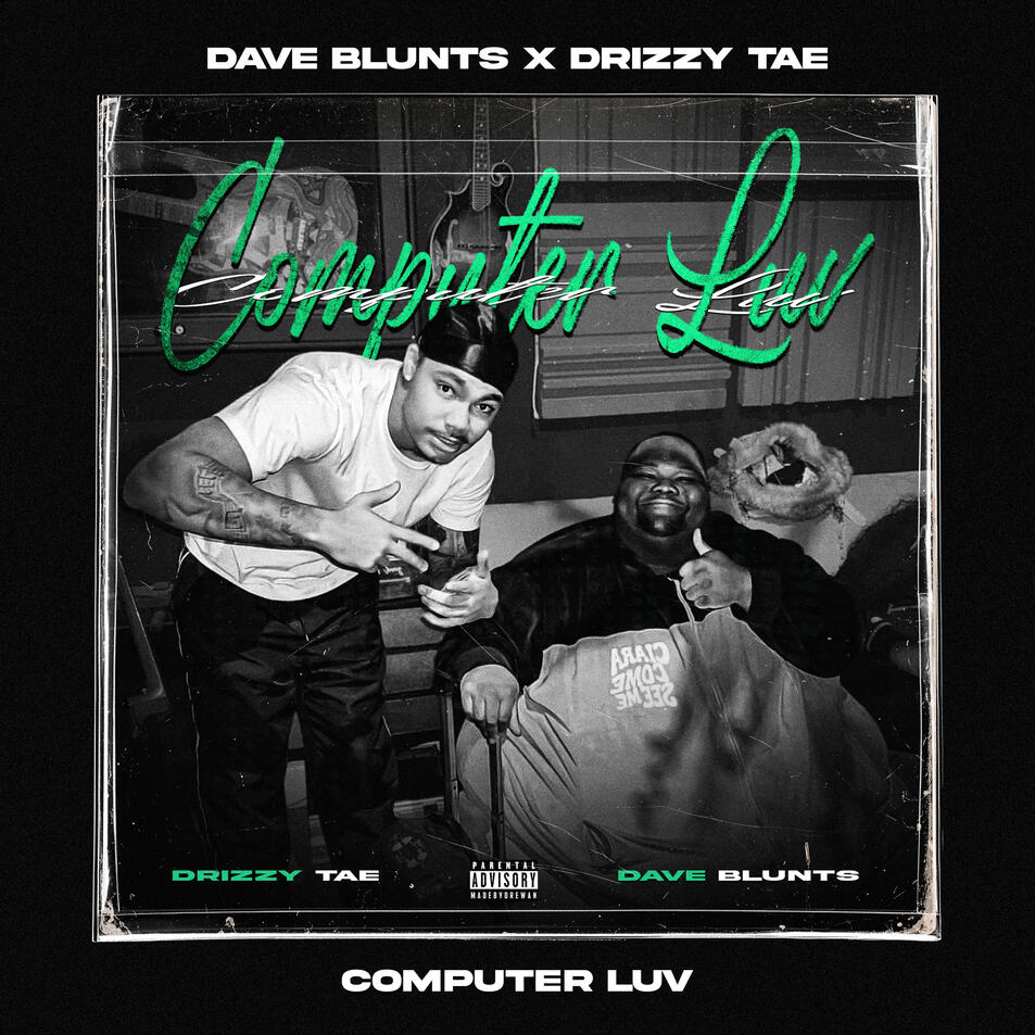 DAVE BLUNTS x DRIZZY TAE DAVE BLUNTS x DRIZZY TAE